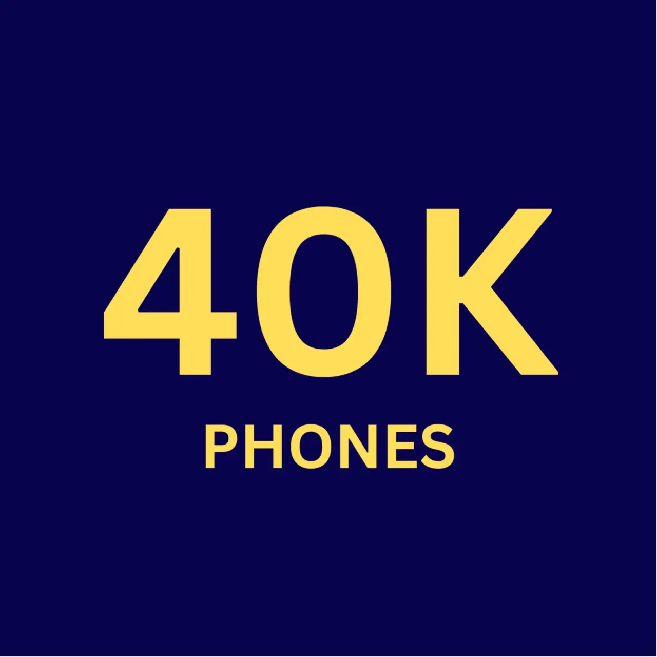 40K Phones